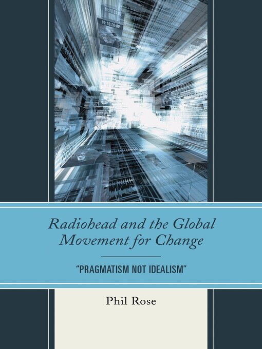 Title details for Radiohead and the Global Movement for Change by Phil Rose - Wait list